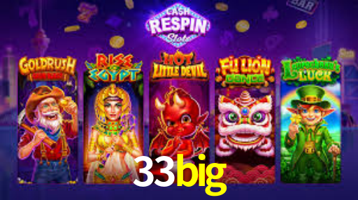 33big